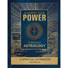 Load image into Gallery viewer, Claiming Your Power Through Astrology by Emily Klintworth - Down To Earth
