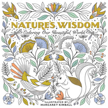 Load image into Gallery viewer, Nature's Wisdom Coloring Our Beautiful World Coloring Book by Margaret Kimball - Down To Earth