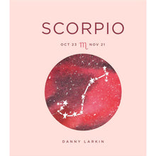 Load image into Gallery viewer, Scorpio Zodiac Astrology Book by Danny Larkin - Down To Earth
