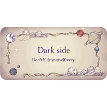 Load image into Gallery viewer, Star Light Enchanting Messages from the Cosmos Dark Side Card - Down To Earth