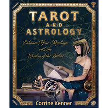 Load image into Gallery viewer, Tarot & Astrology: Enhance Your Readings with the Wisdom of the Zodiac by Corrine Kenner - Down To Earth