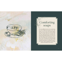 Load image into Gallery viewer, The Art of Grieving Pg. 179 Comforting Soups - Down to Earth