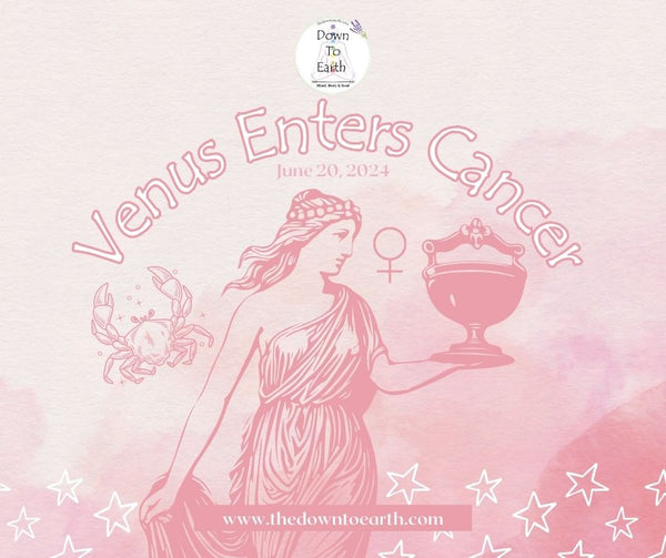 Venus in Cancer: Navigating Love and Emotion from June 20 to July 11, 2024