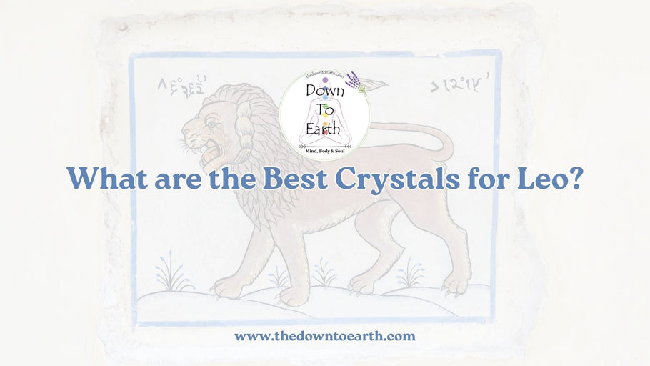What are the Best Crystals for Leo?