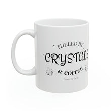 Load image into Gallery viewer, Fueled by Crystals &amp; Coffee Mug
