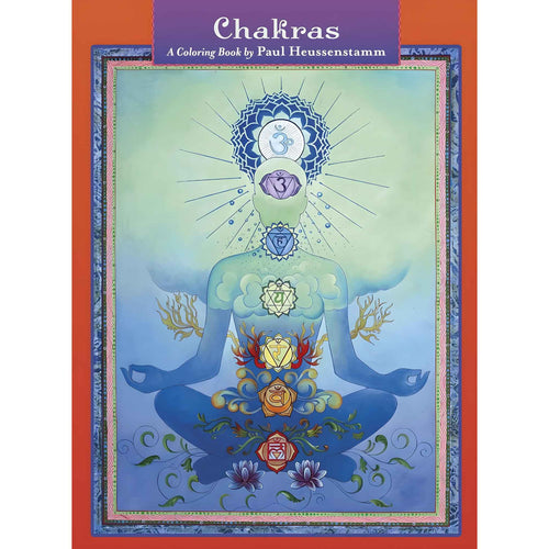 Chakras A Coloring Book by Paul Heussenstamm - Down To Earth