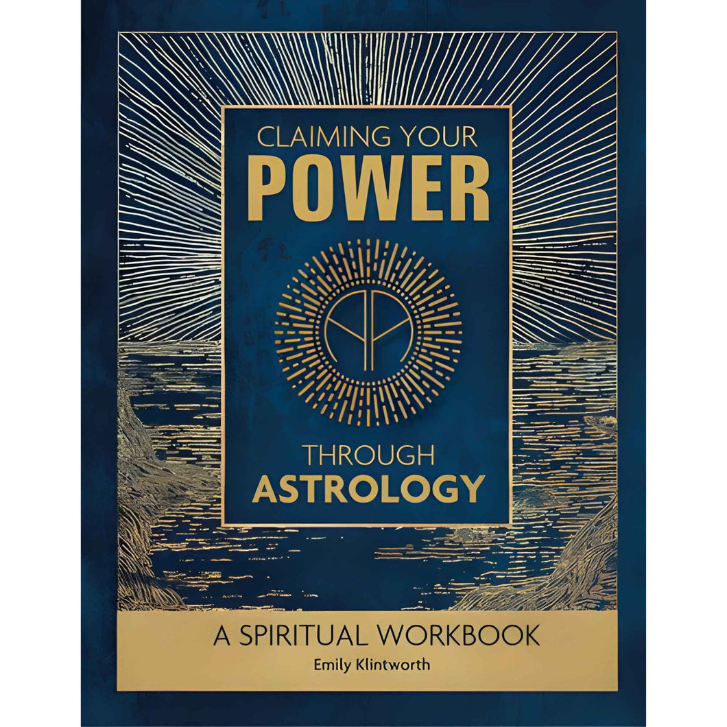 Claiming Your Power Through Astrology by Emily Klintworth - Down To Earth