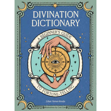 Load image into Gallery viewer, Divination Dictionary A Beginner&#39;s Guide to Fortune Telling - Down To Earth

