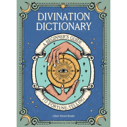 Divination Dictionary A Beginner's Guide to Fortune Telling - Down To Earth