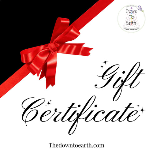 Down To Earth Gift Certificate - Down To Earth