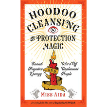 Load image into Gallery viewer, Hoodoo Cleansing and Protection Magic by Miss Aida - Down To Earth
