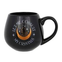 Load image into Gallery viewer, Let Me Consult My Crystals Black Mug other side - Down To Earth
