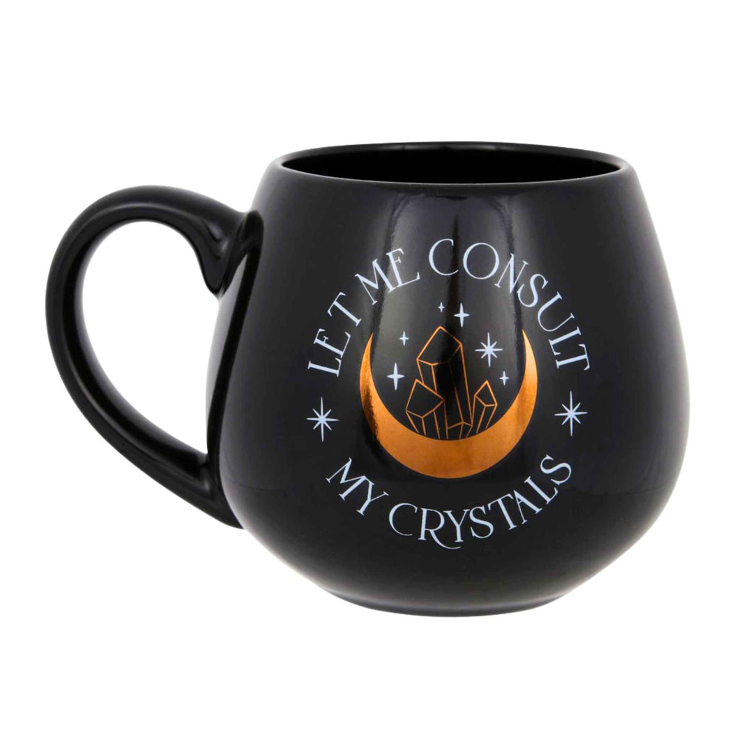 Let Me Consult My Crystals Black Mug - Down To Earth