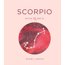 Load image into Gallery viewer, Scorpio Zodiac Astrology Book by Danny Larkin - Down To Earth
