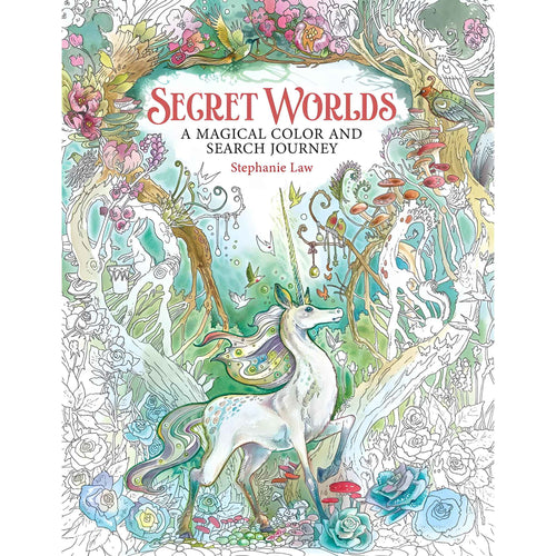 Secret Worlds Coloring Book A Magical Color and Search Journey by Stephanie Law - Down To Earth