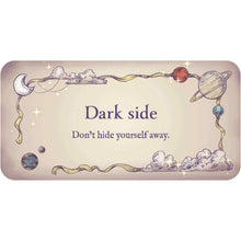 Load image into Gallery viewer, Star Light Enchanting Messages from the Cosmos Dark Side Card - Down To Earth
