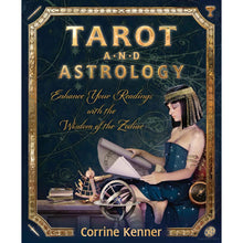 Load image into Gallery viewer, Tarot &amp; Astrology: Enhance Your Readings with the Wisdom of the Zodiac by Corrine Kenner - Down To Earth
