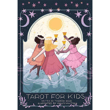 Load image into Gallery viewer, Tarot for Kids by Theresa Reed and Kailey Whitman - Down To Earth
