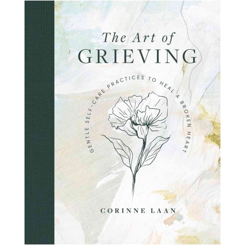 The Art of Grieving by Corinne Laan - Down To Earth