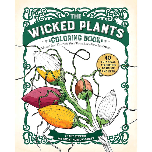 The Wicked Plants Coloring Book by Amy Stewart Cover - Down To Earth