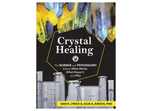 Load image into Gallery viewer, Crystal Healing: The Science and Psychology Behind What Works, What Doesn't, and Why - Down To Earth Co.
